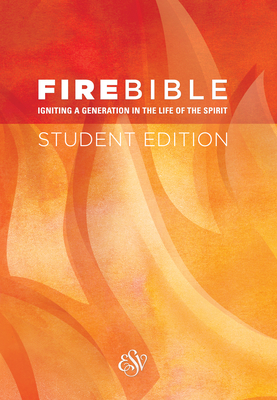 Fire Bible-ESV-Student - Hendrickson Publishers (Creator)