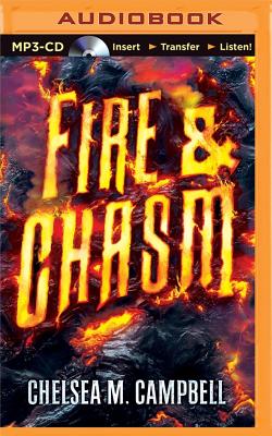 Fire & Chasm - Campbell, Chelsea M
