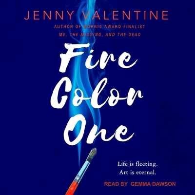 Fire Color One - Valentine, Jenny, and Dawson, Gemma (Read by)