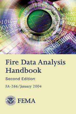 Fire Data Analysis Handbook- 2nd edition - Emergency Management Agency, Federal