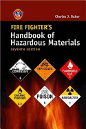 Fire Fighter's Handbook of Hazardous Materials