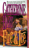 Fire & Ice - Hart, Catherine