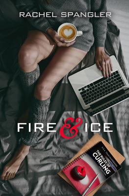 Fire & Ice - Spangler, Rachel