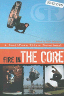 Fire in the Core: A Southtown Riders Devotional