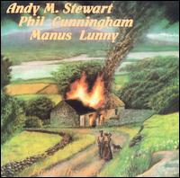 Fire in the Glen - Andy Stewart w/ Phil Cunningham & Manus Lunny