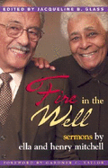 Fire in the Well: Sermons by Ella and Henry Mitchell