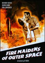 Fire Maidens of Outer Space - Cy Roth