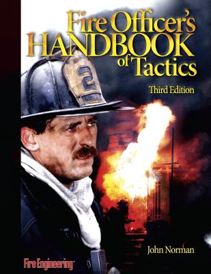 Fire Officer's Handbook of Tactics - Norman, John