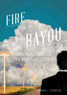 Fire on the Bayou