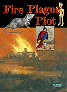 Fire Plague Plot