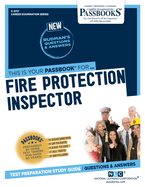 Fire Protection Inspector (C-3717): Passbooks Study Guide Volume 3717