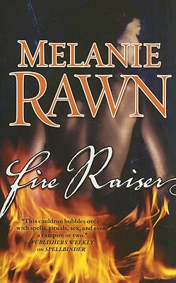 Fire Raiser - Rawn, Melanie