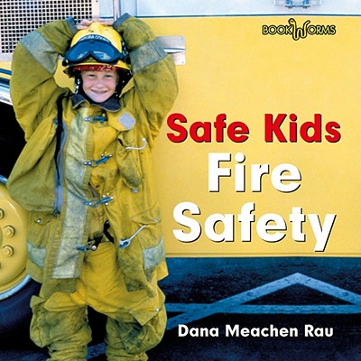 Fire Safety - Rau, Dana Meachen