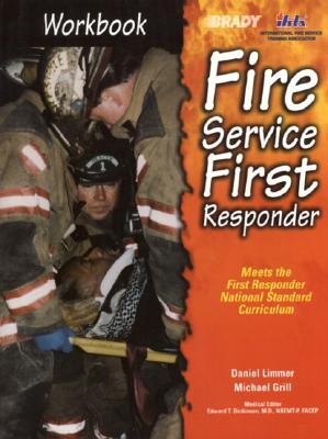 Fire Service First Responder, Workbook - Limmer, Dan, and Grill, Michael