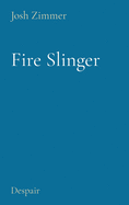 Fire Slinger: Despair