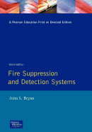 Fire Suppression and Detection Systems - Bryan, John L.