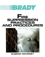Fire Suppression Practices and Procedures