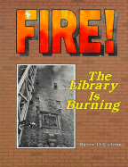 Fire!: The Library Is Burning