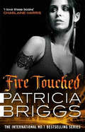Fire Touched: Mercy Thompson Book 9