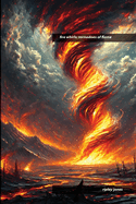 Fire Whirls: Tornadoes of Flame