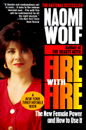 Fire with Fire - Wolf, Naomi, Dr.