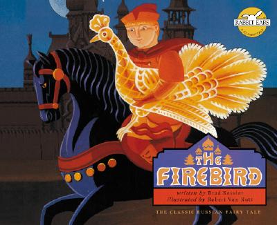 Firebird: The Classic Russian Fairy Tale: The Classic Russian Fairy Tale - Kessler, Brad