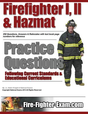 Firefighter I, II and Hazmat Practice Questions - Exams, National, and Knight, Adam