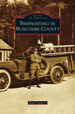 Firefighting in Buncombe County - Lawrence, Brian