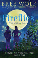 Fireflies: A Tale of Life and Death