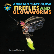Fireflies and Glowworms