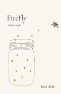 Firefly: Ashley's Light