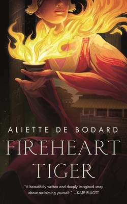 Fireheart Tiger - de Bodard, Aliette