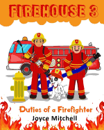Firehouse 3: Duties of a Firefighter
