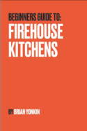 Firehouse Kitchen Basics