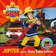 Fireman Sam: Jupiter and the Water Tower Inferno