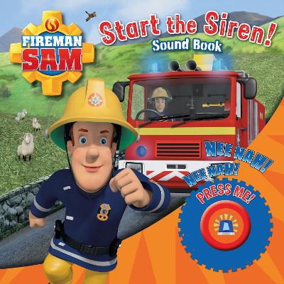 Fireman Sam: Start the Siren! Emergency Sound Book - Egmont Publishing UK