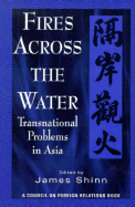 Fires Across the Water: Transnational Problems in Asia