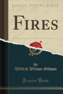 Fires (Classic Reprint)