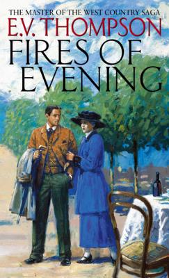 Fires of Evening - Thompson, E V