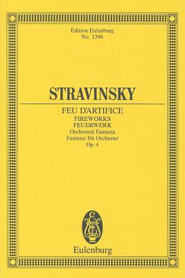 Fireworks, Op. 4: Orchestral Fantasia - Strawinsky, Igor (Composer), and Stravinsky, Igor (Composer)