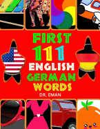 First 111 English German Words: 111 High Resolution Images&words for Kids
