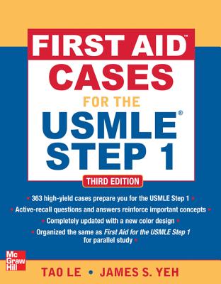 First Aid Cases for the USMLE Step 1, Third Edition - Le, Tao, M.D.