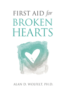 First Aid for Broken Hearts