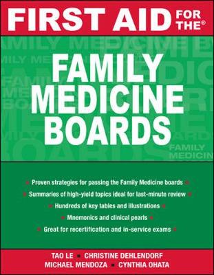 First Aid for the Family Medicine Boards - Le, Tao, M.D., and Dehlendorf, Christine, and Mendoza, Michael