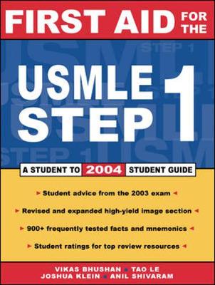 First Aid for the USMLE Step 1: 2004 - Bhushan, Vikas, M.D., and Le, Tao, M.D., and Amin, Chirag, M.D.