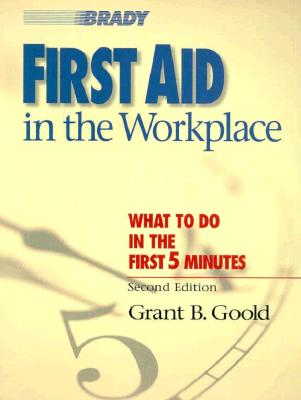 First Aid in the Workplace - Goold, Grant