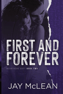 First and Forever: Heartache Duet Book Two