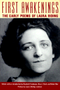 First Awakenings: The Early Selected Poems of Laura Riding
