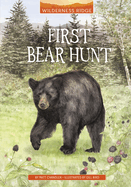 First Bear Hunt