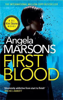 First Blood: A completely gripping mystery thriller - Marsons, Angela